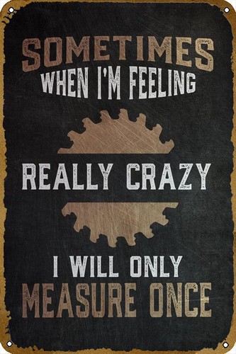 Woodworking Quotes Funny - 木工職人の面白い引用ポスター レトロメタルティン ヴィンテージサイン マンケイブ ウォールデコレーション