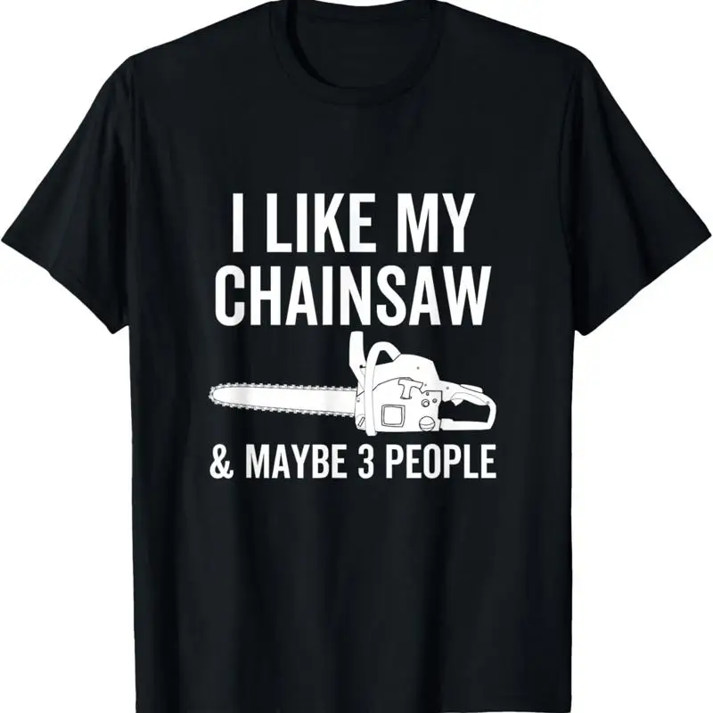 Woodworking Quotes Funny - チェーンソーが好きだ、たぶん3人くらいが好きだろう、面白い木工職人の名言Tシャツ