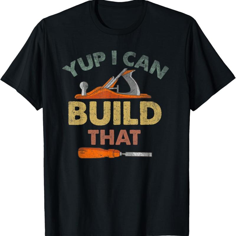 はい、それを作れるよ、面白い引用句入り木工Tシャツです。 - Woodworking Quotes Funny のレビューと価格